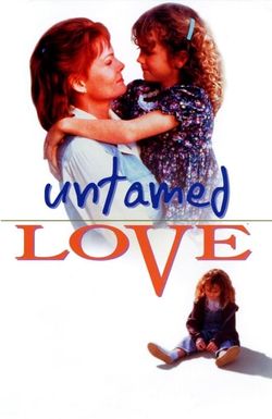 Untamed Love