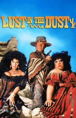 Lust in the Dust