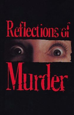 Reflections of Murder