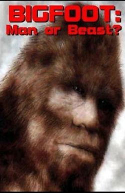 Bigfoot: Man or Beast?