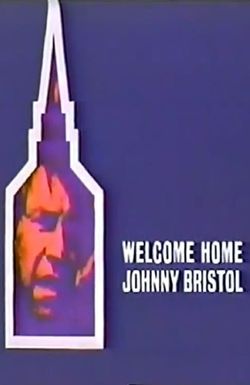 Welcome Home, Johnny Bristol