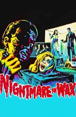 Nightmare in Wax