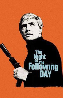 The Night of the Following Day