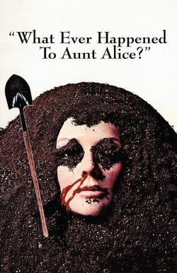 What Ever Happened to Aunt Alice?