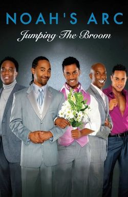 Noah's Arc: Jumping the Broom