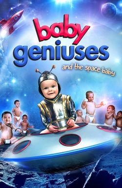 Baby Geniuses and the Space Baby