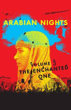 Arabian Nights: Volume 3 - The Enchanted One