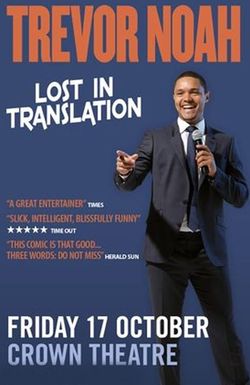 Trevor Noah: Lost in Translation