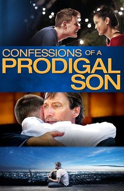 Confessions of a Prodigal Son