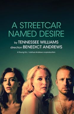 National Theatre Live: A Streetcar Named Desire