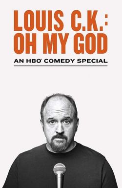 Louis C.K. Oh My God