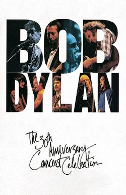 Bob Dylan: 30th Anniversary Concert Celebration