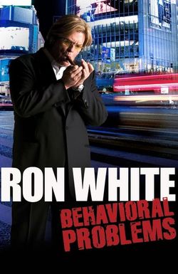 Ron White: Behavioral Problems