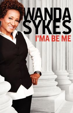 Wanda Sykes: I'ma Be Me