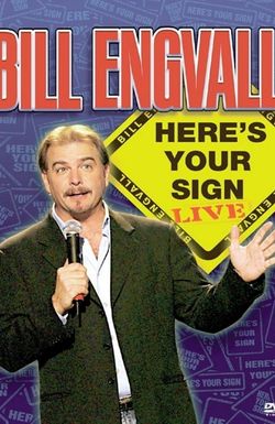 Bill Engvall: Here's Your Sign Live