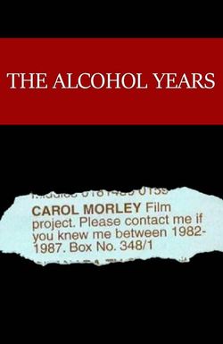 The Alcohol Years