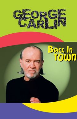 George Carlin: Back in Town