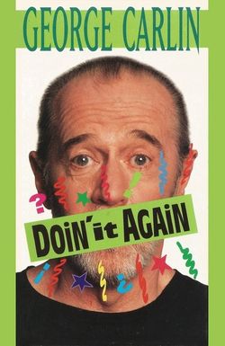 George Carlin: Doin' It Again