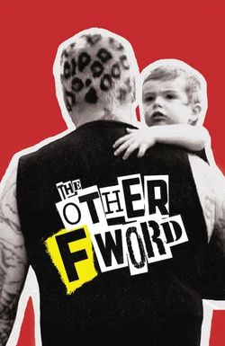 The Other F Word