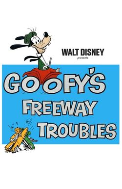 Goofy's Freeway Troubles