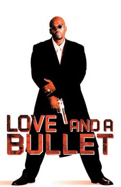 Love and a Bullet