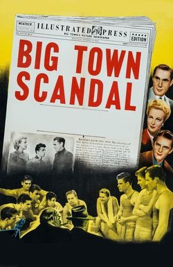 Big Town Scandal