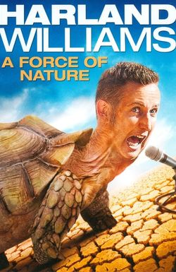 Harland Williams: A Force of Nature