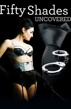 Fifty Shades Uncovered