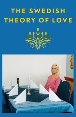 The Swedish Theory of Love