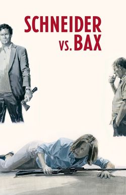 Schneider vs. Bax