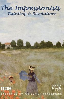 The Impressionists: Painting and Revolution