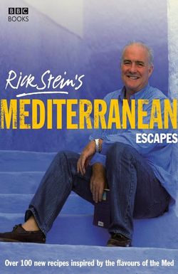 Rick Stein's Mediterranean Escapes