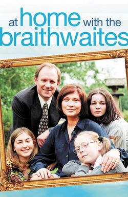 At Home with the Braithwaites