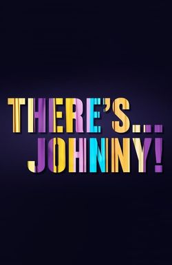 There's... Johnny!