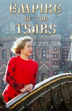 Empire of the Tsars: Romanov Russia with Lucy Worsley