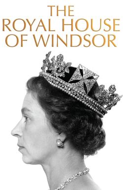 The Royal House of Windsor