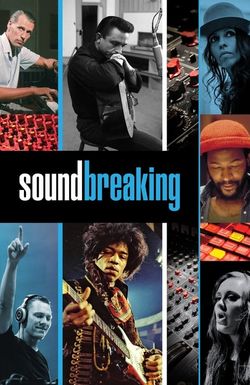 Soundbreaking: Stories from the Cutting Edge of Recorded Music