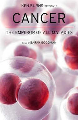 Cancer: The Emperor of All Maladies