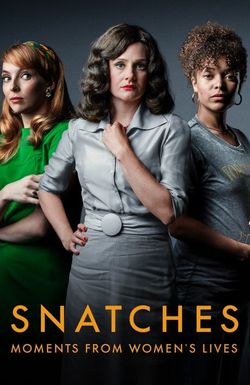 Snatches: Moments from Women's Lives