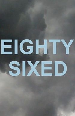 Eighty-Sixed