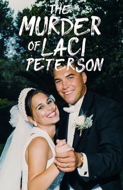 The Murder of Laci Peterson