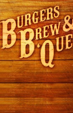 Burgers, Brew and 'Que