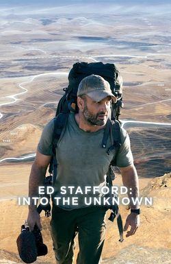 Ed Stafford: Into the Unknown