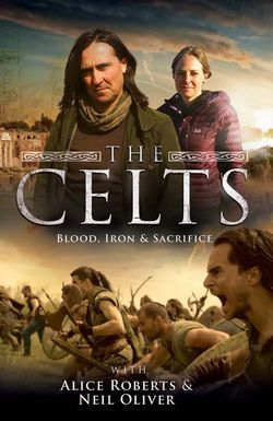 The Celts: Blood, Iron and Sacrifice