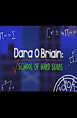 Dara O Briain: School of Hard Sums