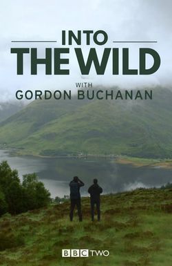 Into the Wild with Gordon Buchanan