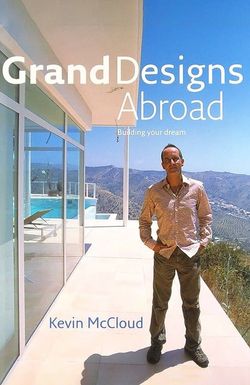 Grand Designs Abroad