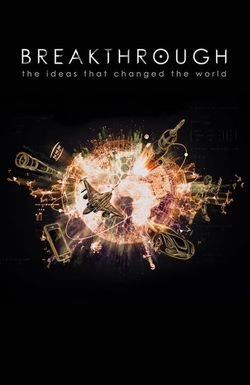 Breakthrough: The Ideas That Changed the World