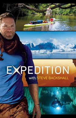 Expedition with Steve Backshall