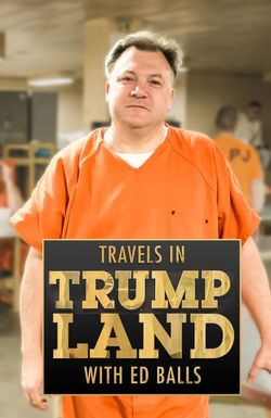 Travels in Trumpland with Ed Balls